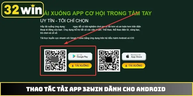 Thao tác tải app 32WIN dành cho Android